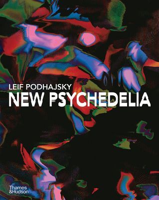 New Psychedelia (Podhajsky Leif)(Pevná vazba)