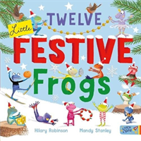 Twelve Little Festive Frogs (Robinson Hilary)(Paperback / softback)