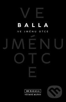 Ve jménu otce - Balla