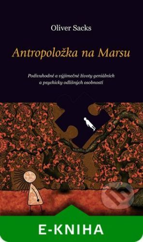 Antropoložka na Marsu - Oliver Sacks