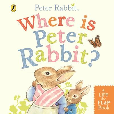 Where is Peter Rabbit? (Potter Beatrix)(Board book)