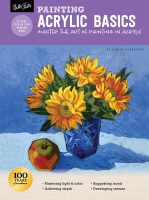 Painting: Acrylic Basics - Master the art of painting in acrylic (Robertson Janice)(Paperback / softback)