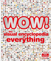 WOW! - The visual encyclopedia of everything (DK)(Pevná vazba)