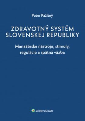 Zdravotný systém Slovenskej republiky - Peter Pažitný
