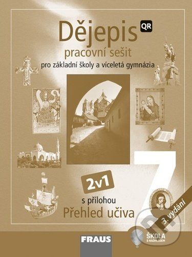 Dějepis 7 pro ZŠ a víceletá gymnázia - Hybridní pracovní sešit 2v1 - kolektiv autorů, Sešitová