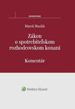 Zákon o spotrebiteżskom rozhodcovskom konaní - Marek Maslák