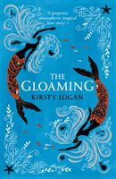Gloaming (Logan Kirsty)(Paperback / softback)
