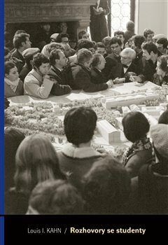 Rozhovory se studenty - Louis I. Kahn