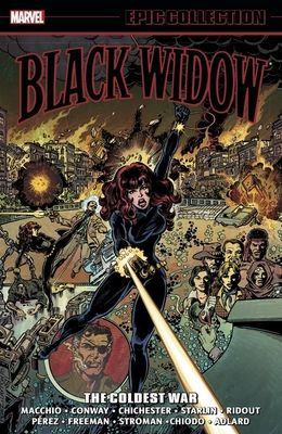 Black Widow Epic Collection - Ralph Macchio, Gerry Conway, D.G. Chichester