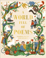 World Full of Poems : Inspiring poetry for children