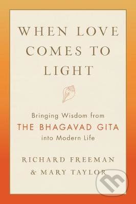 When Love Comes to Light - Richard Freeman , Mary Tyler