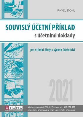 Souvislý účetní příklad s účetními doklady 2021 - Štohl Pavel