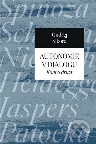 Autonomie v dialogu - Ondřej Síkora
