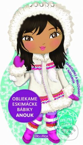 Obliekame eskimácke bábiky - Anouk - Ella & Max