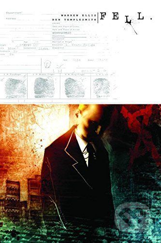 Fell 1: Feral City - Warren Ellis, Ben Templesmith (ilustrátor)