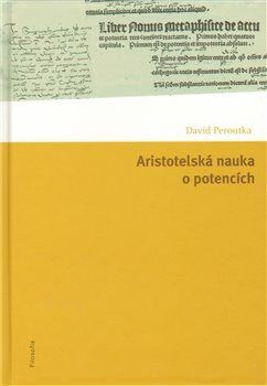 Peroutka, David Aristotelská nauka o potencích