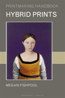 Hybrid Prints (Fishpool Megan)(Paperback / softback)