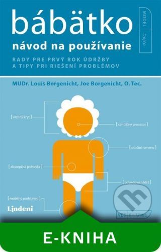 Bábätko - návod na používanie - Joe Borgenicht, Louis Borgenicht