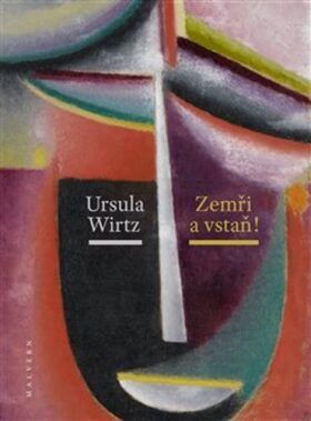 Zemři a vstaň - Babka Petr;Wirtzová Ursula, Vázaná