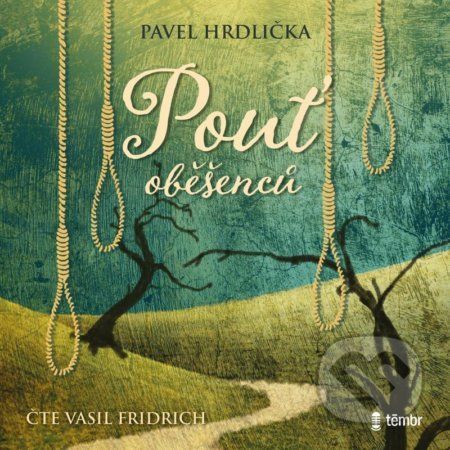 CD Pouť oběšenců - audioknihovna - Hrdlička Pavel