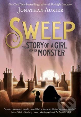 Sweep, The Story of a Girl and Her Monster (Auxier Jonathan)(Pevná vazba)