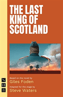 Last King of Scotland (Foden Giles)(Paperback / softback)