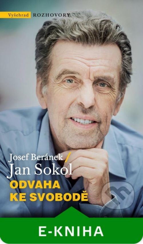 Odvaha ke svobodě - Jan Sokol, Josef Beránek