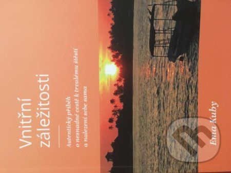 Vnitřní záležitosti: Autentický příběh o nesnadné cestě k trvalému štěstí a nalezení sama - Kuby Ema