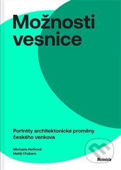 Možnosti vesnice - Hečková Michaela;Chabera Matěj, Brožovaná