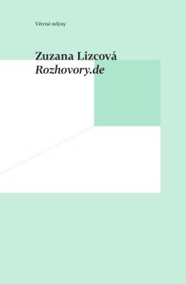 Rozhovory.de - Lizcová Zuzana