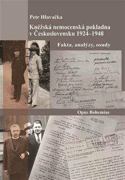 Kněžská nemocenská pokladna v Československu 1924-1948 - Hlavačka Petr, Brožovaná
