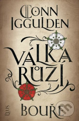 Válka růží 1: Bouře - Conn Iggulden, Vázaná