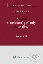 Zákon o ochraně přírody a krajiny - Vojtěch Stejskal