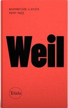 Reportáže a stati 1920-1933 - Weil Jiří, Vázaná