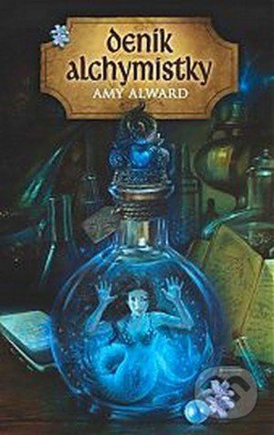 Deník alchymistky - Amy Alward