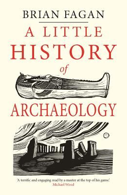 Little History of Archaeology (Fagan Brian)(Paperback / softback)