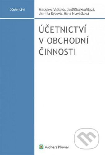 Účetnictví v obchodní činnosti - Vlčková Miroslava