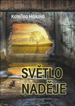 Světlo naděje - Hájková Kateřina, Vázaná