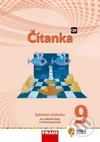 Čítanka 9 r. - nová generace Hybridní učebnice - kol., Brožovaná