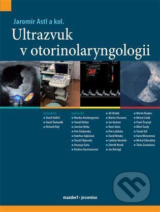 Ultrazvuk v otorinolaryngologii - Astl Jaromír a kolektiv