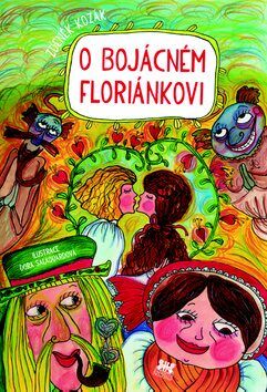 O bojácném Floriánkovi - Zdeněk Kozák