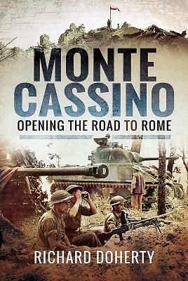 Monte Cassino - Opening the Road to Rome (Doherty Richard)(Pevná vazba)