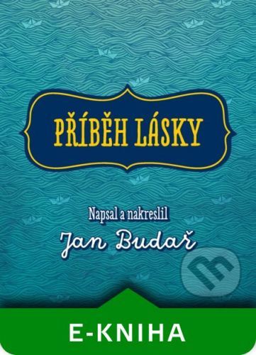 Příběh lásky - Jan Budař