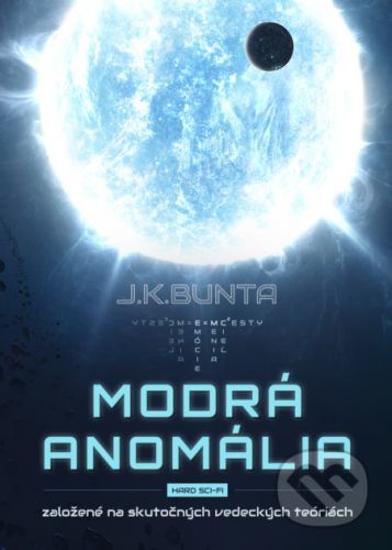 Modrá anomália - Juraj Kotulič Bunta