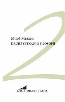 Druhé setkání s filosofií - Mrázek Miloš, Vázaná