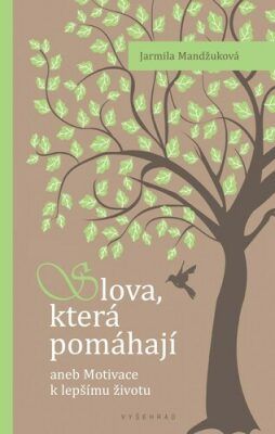 Slova která pomáhají - Jarmila Mandžuková, Vázaná