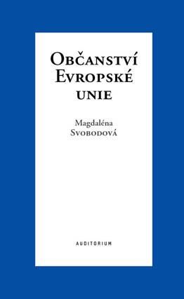Občanství Evropské unie - Svobodová Magdaléna