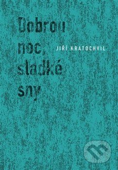 Dobrou noc, sladké sny