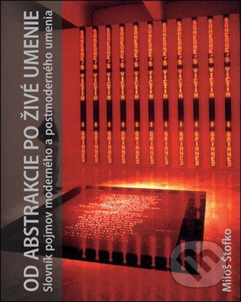 Od abstrakcie po živé umenie - Miloš Štofko