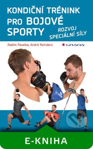 PAVELKA RADIM, REINDERS ANDRÉ Kondiční trénink pro bojové sporty